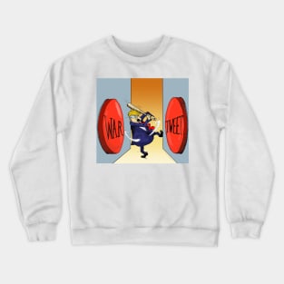 Trump Tweet War Crewneck Sweatshirt